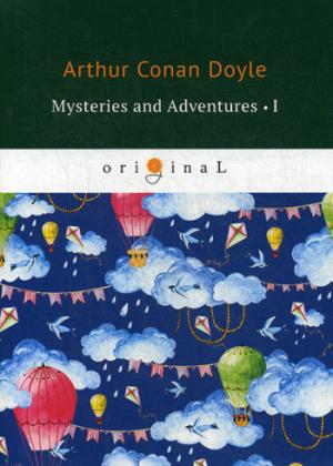 Mysteries and Adventures 1 = Тайны и приключения 1: на англ.яз