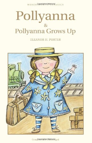 Pollyanna and Pollyanna Grows Up