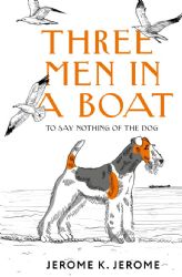 Three Men in a Boat (To say Nothing of the Dog)