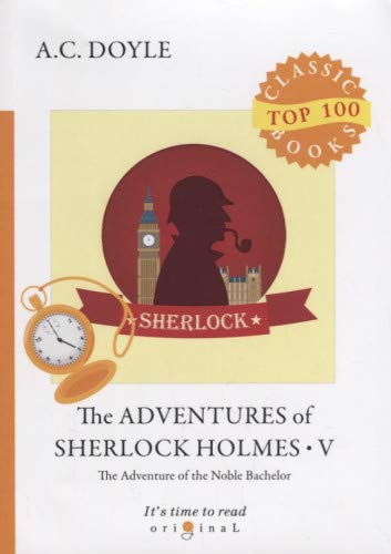 The Adventures of Sherlock Holmes V = Приключения Шерлока Холмса V: на англ.яз