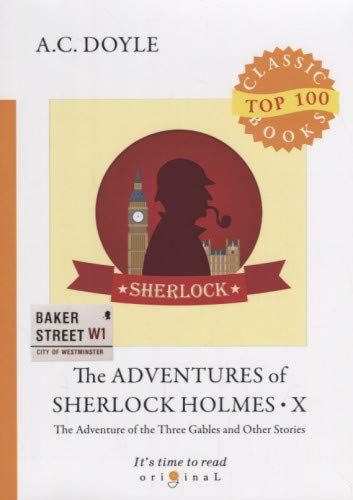 The Adventures of Sherlock Holmes X = Приключения Шерлока Холмса X: на англ.яз