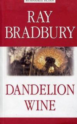 Вино из одуванчиков = Dandelion Wine