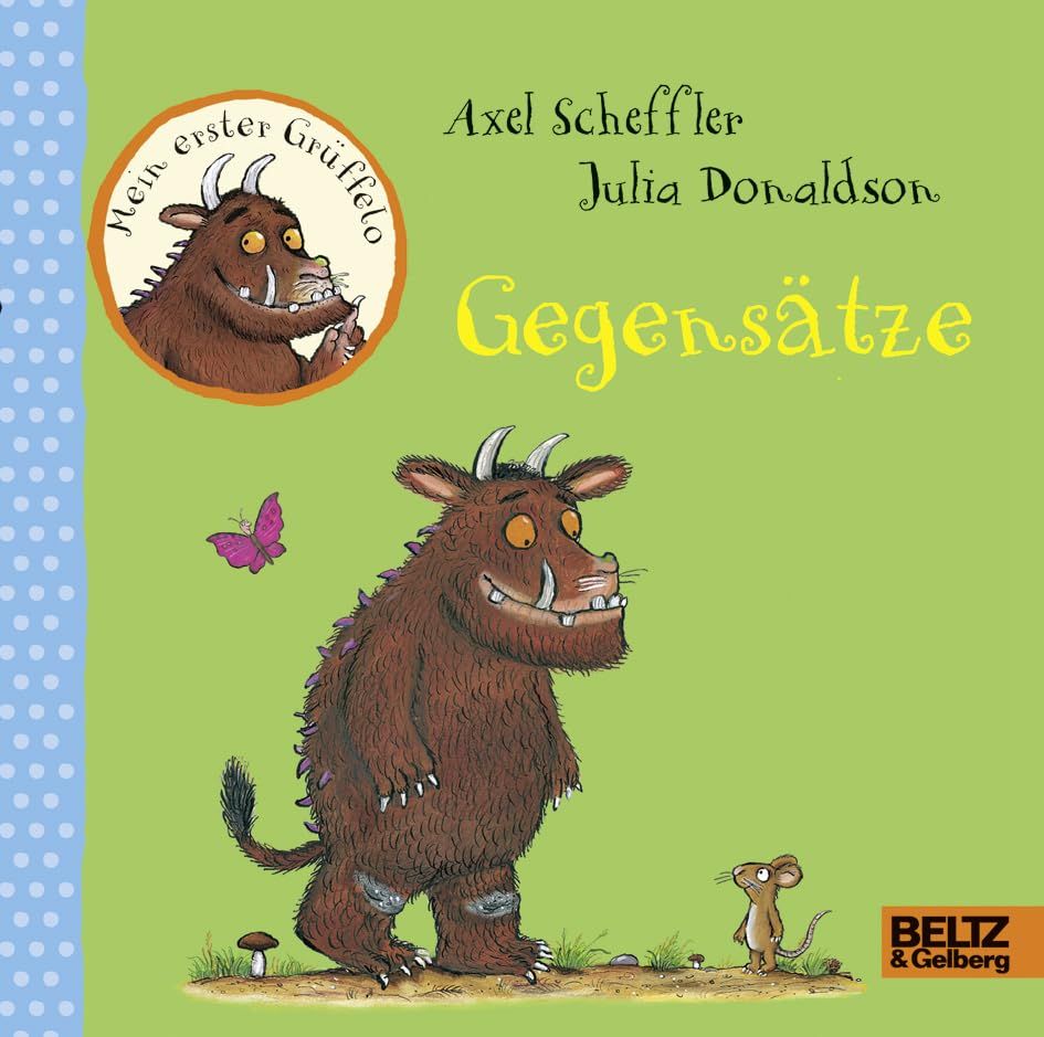 Der Gruffelo. Mein erster Gruffelo. Gegensatze