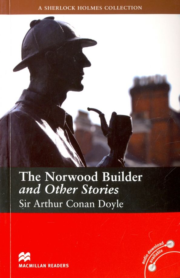 Norwood Builder and Other Stories