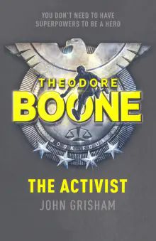 Theodore Boone: The Activist