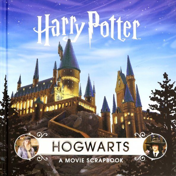 Harry Potter - Hogwarts: A Movie Scrapbook (HB)