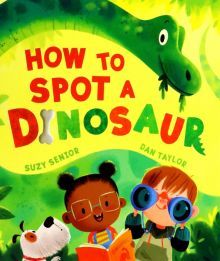 How to Spot a Dinosaur