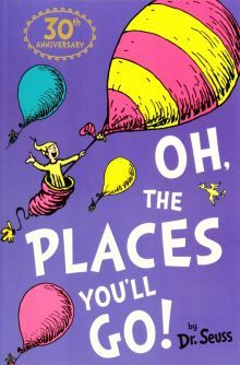 Oh, The Places Youll Go'