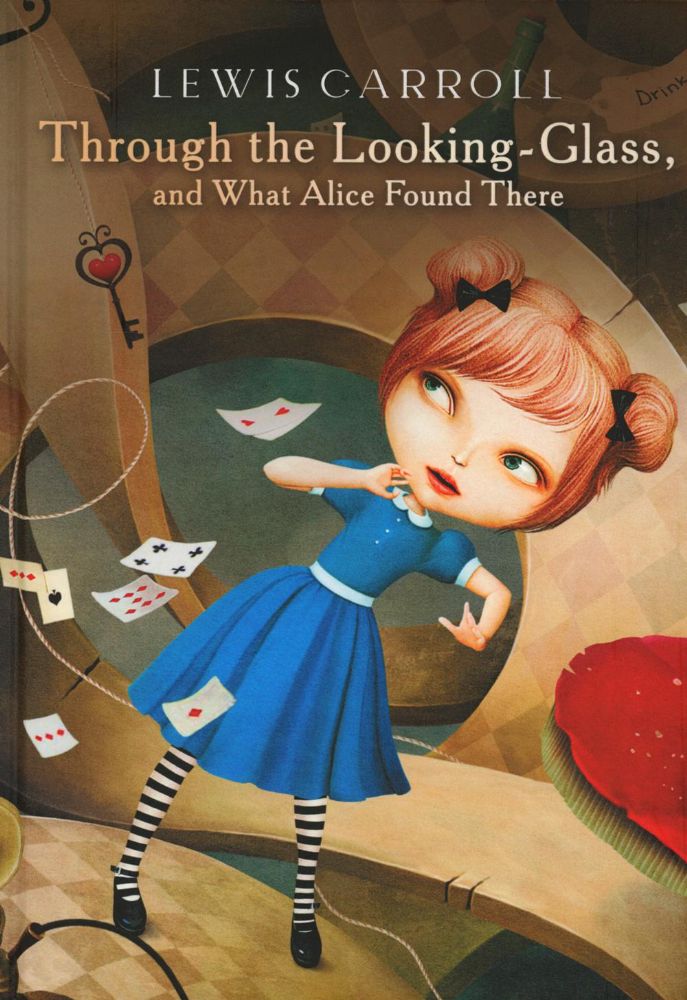 Through the Looking-Glass, and What Alice Found There