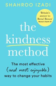 Kindness Method The Highly Effective Way to Change