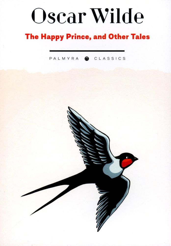 The Happy Prince, and Other Tales