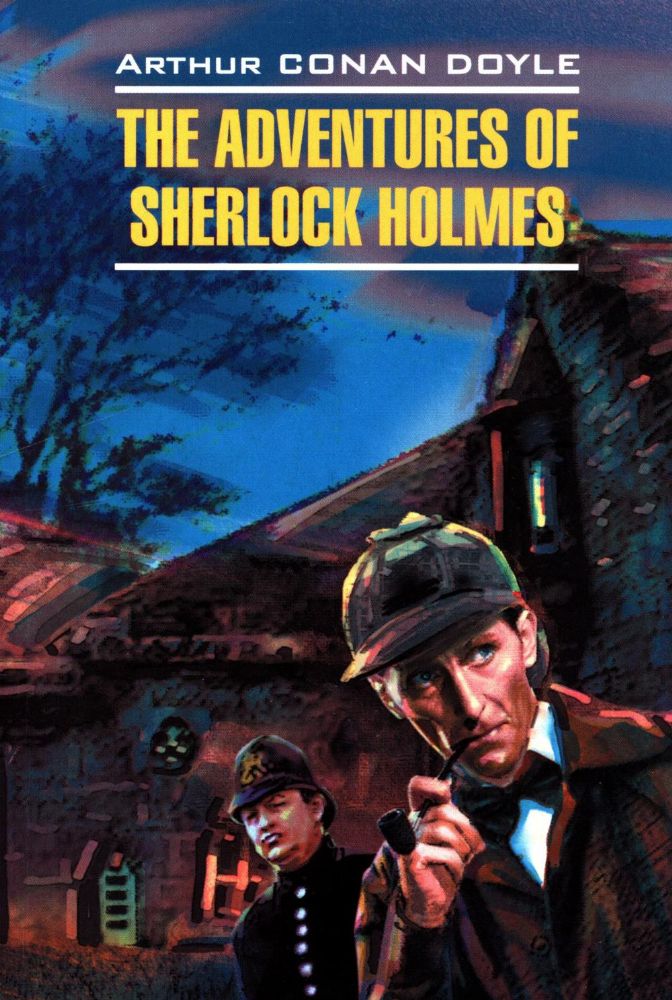 Приключения Шерлока Холмса = Adventures of Sherlock Holmes: англ.яз., неадаптир