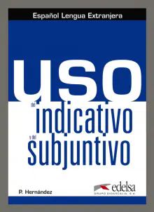 Uso del indicativo y el subjuntivo