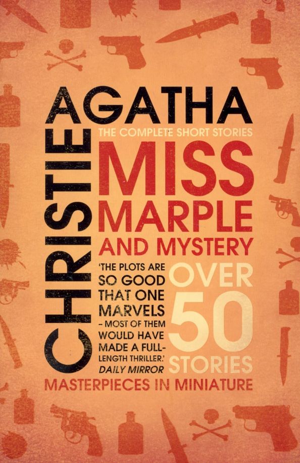 Miss Marple and Mystery. The Complete Short Storie