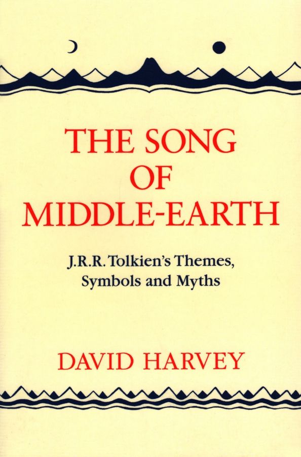 The Song of Middle-earth. J.R.R. Tolkien’s Themes