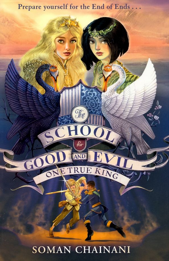 School for Good and Evil 6: One True King