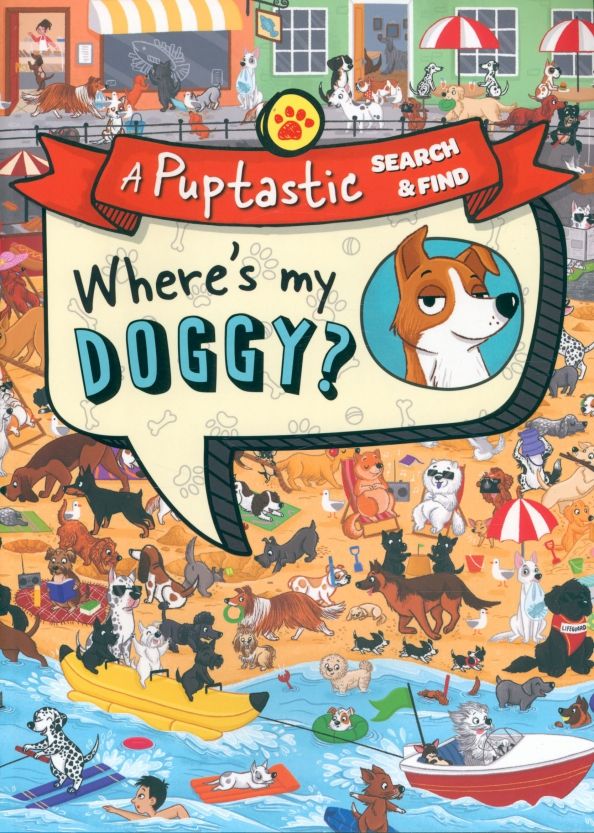 Wheres My Doggy? A Puptastic Search & Find'