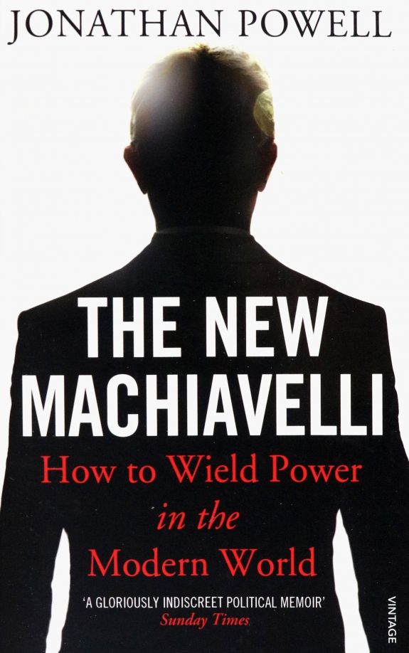 The New Machiavelli. How to Wield Power in the Mod