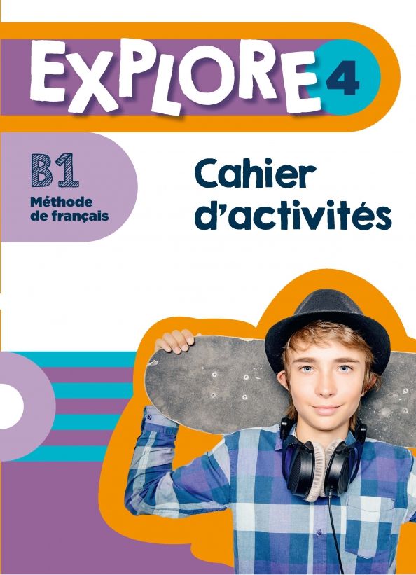 Explore 4 Cahier dactivites +  Parcours digital'