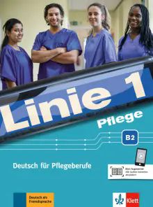 Linie 1 Pflege B2, Kurs- und Ubungsbuch + Audios