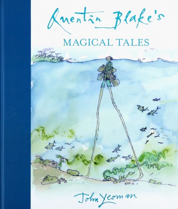 Quentin Blakes Magical Tales'