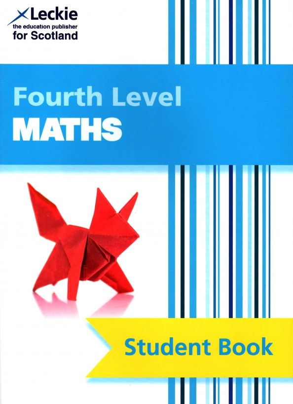 CfE Maths. Fourth Level. Student Book