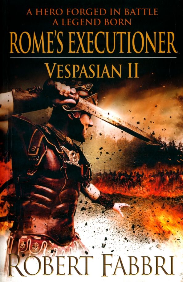 Vespasian II: Romes Executioner'