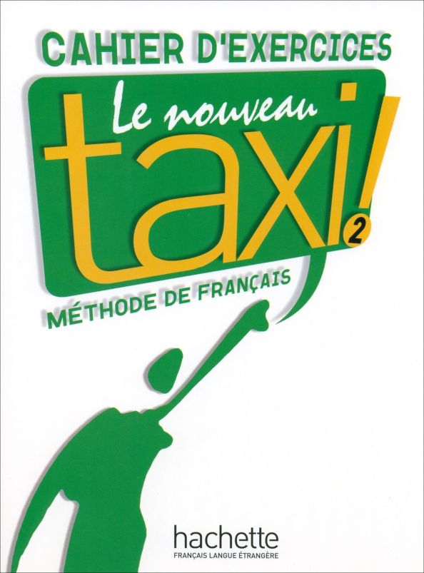 Le Nouveau Taxi 2 Cahier dexercices'