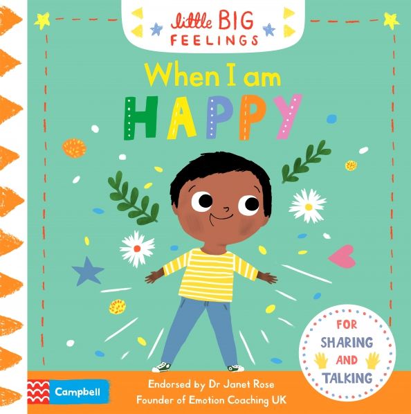 Little Big Feelings: When I am Happy (board book)