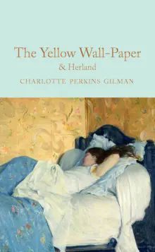 Yellow Wallpaper, the & Herland  (HB)