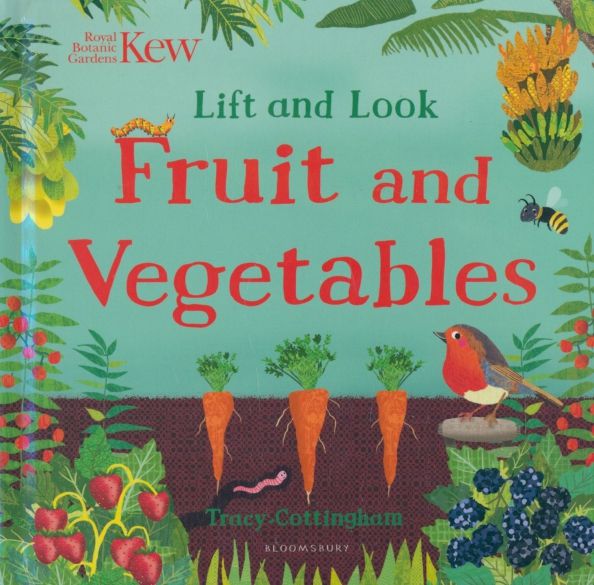 Kew: Lift and Look Fruit and Vegetables