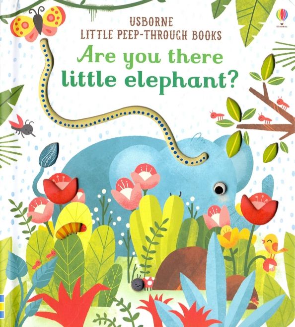 Are You There Little Elephant?  (board book)