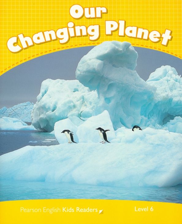 Our Changing Planet (PEKR 6) CLIL BrE