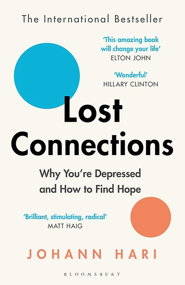 Lost Connections: Why You’re Depressed & How to