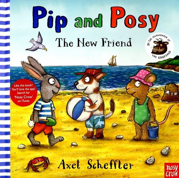 Pip and Posy: The New Friend (HB) illustr.