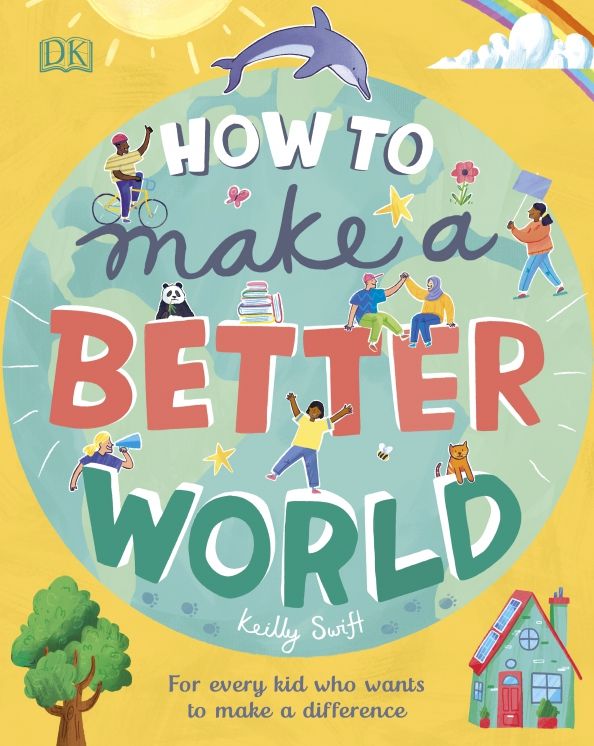 How to Make a Better World  (HB)