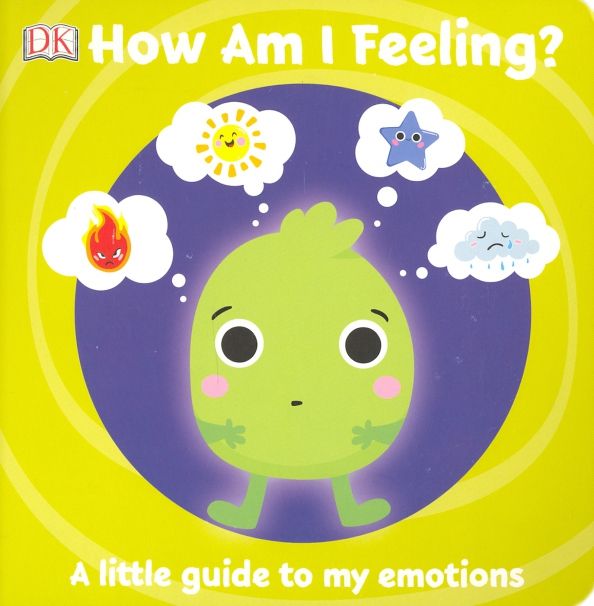 First Emotions: How Am I Feeling?  (board book)