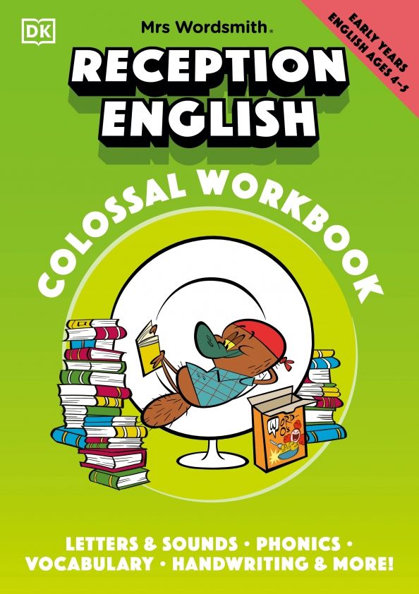 Reception English Colossal Workbook Ages 4-5