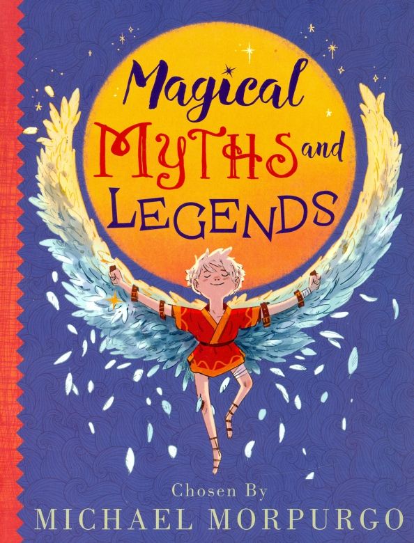 Michael Morpurgos Myths & Legends PB'